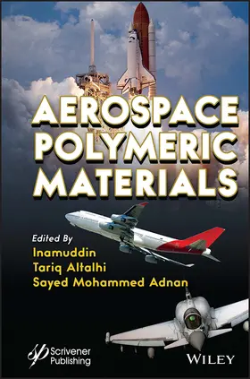 Inamuddin / Altalhi / Adnan |  Aerospace Polymeric Materials | Buch |  Sack Fachmedien