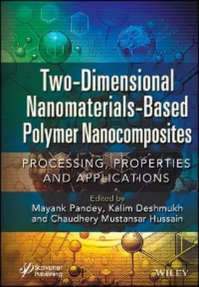 Pandey / Deshmukh / Hussain |  Two-Dimensional Nanomaterials Based Polymer Nanocomposites | eBook | Sack Fachmedien