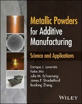 Lavernia / Ma / Schoenung |  Metallic Powders for Additive Manufacturing | eBook | Sack Fachmedien