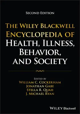 Ryan / Cockerham / Gabe |  The Wiley Blackwell Encyclopedia of Health, Illness, Behavior, and Society, 6 Volume Set | Buch |  Sack Fachmedien