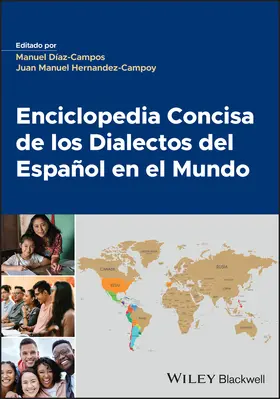 Díaz-Campos / Hernández-Campoy |  Enciclopedia Concisa de Los Dialectos del Español En El Mundo, 2 Volume Set | Buch |  Sack Fachmedien