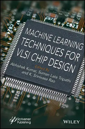 Kumar / Tripathi / Rao |  Machine Learning Techniques for VLSI Chip Design | Buch |  Sack Fachmedien