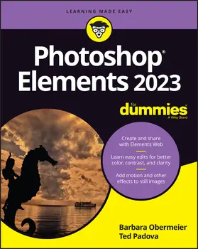 Obermeier / Padova | Photoshop Elements 2023 for Dummies | Buch | 978-1-119-91290-3 | sack.de