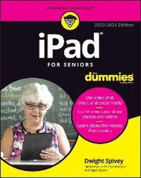 Spivey | iPad For Seniors For Dummies, 2023-2024 Edition | E-Book | sack.de