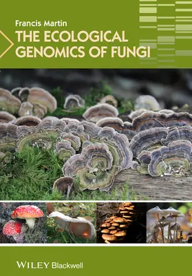 Martin | The Ecological Genomics of Fungi | Buch | 978-1-119-94610-6 | sack.de