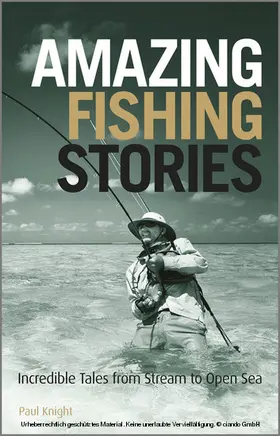 Knight |  Amazing Fishing Stories | eBook | Sack Fachmedien
