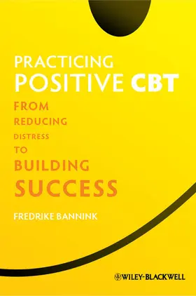 Bannink |  Practicing Positive CBT | Buch |  Sack Fachmedien