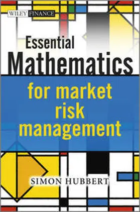 Hubbert |  Essential Mathematics for Market Risk Management | eBook | Sack Fachmedien