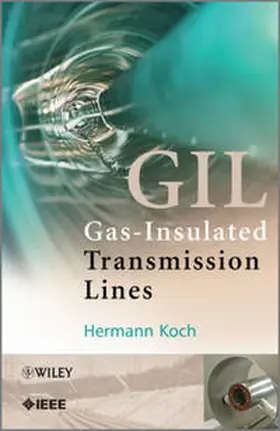 Koch |  Gas Insulated Transmission Lines (GIL) | eBook | Sack Fachmedien
