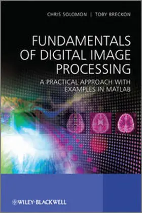 Solomon / Breckon | Fundamentals of Digital Image Processing | E-Book | www2.sack.de