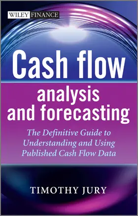 Jury |  Cash Flow Analysis and Forecasting | Buch |  Sack Fachmedien