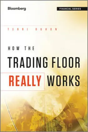Duhon |  How the Trading Floor Really Works | eBook | Sack Fachmedien