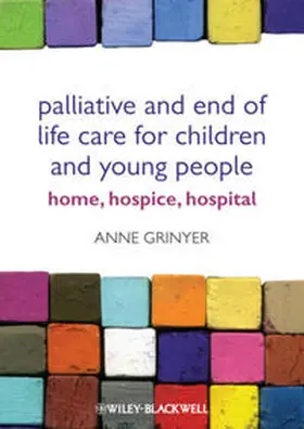 Grinyer | Palliative and End of Life Care for Children and Young People | E-Book | sack.de
