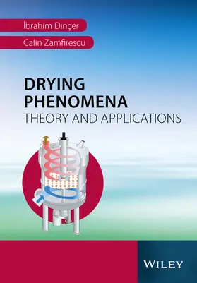 Dincer / Zamfirescu |  Drying Phenomena | Buch |  Sack Fachmedien