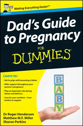 Miller / Henderson / Perkins |  Dad's Guide to Pregnancy For Dummies, UK Edition | Buch |  Sack Fachmedien