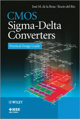 de la Rosa / del Rio | CMOS Sigma-Delta Converters | Buch | 978-1-119-97925-8 | sack.de
