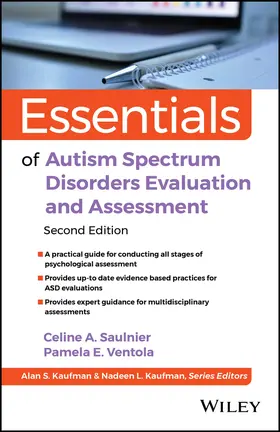 Saulnier / Ventola / Kaufman | Essentials of Autism Spectrum Disorders Evaluation and Assessment | Buch | 978-1-119-98251-7 | sack.de