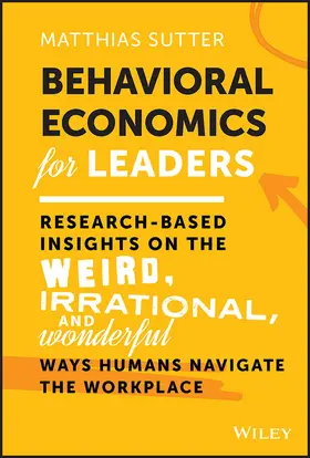 Sutter |  Behavioral Economics for Leaders | Buch |  Sack Fachmedien