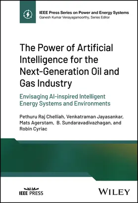 Chelliah / Jayasankar / Agerstam |  The Power of Artificial Intelligence for the Next-Generation Oil and Gas Industry | Buch |  Sack Fachmedien