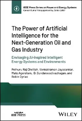 Chelliah / Jayasankar / Agerstam |  The Power of Artificial Intelligence for the Next-Generation Oil and Gas Industry | eBook | Sack Fachmedien