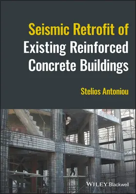 Antoniou | Seismic Retrofit of Existing Reinforced Concrete Buildings | Buch | 978-1-119-98732-1 | sack.de