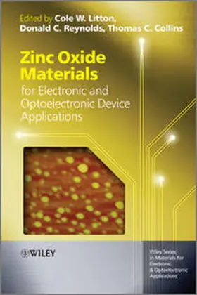 Litton / Collins / Reynolds |  Zinc Oxide Materials for Electronic and Optoelectronic Device Applications | eBook | Sack Fachmedien