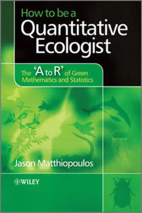 Matthiopoulos |  How to be a Quantitative Ecologist | eBook | Sack Fachmedien