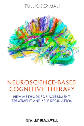 Scrimali |  Neuroscience-Based Cognitive Therapy | Buch |  Sack Fachmedien