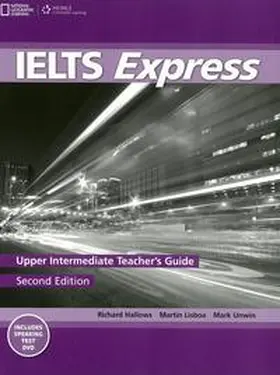 Hallows / Lisboa / Unwin |  IELTS Express Upper Intermediate Teacher's Guide + DVD | Buch |  Sack Fachmedien