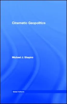 Shapiro | Cinematic Geopolitics | E-Book | www2.sack.de