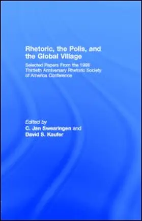 Swearingen / Kaufer |  Rhetoric, the Polis, and the Global Village | eBook | Sack Fachmedien