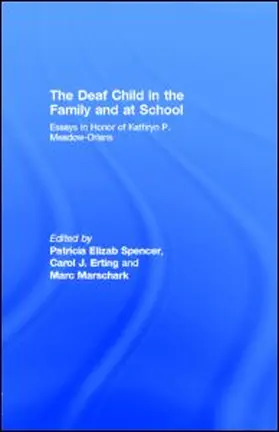 Spencer / Erting / Marschark |  The Deaf Child in the Family and at School | eBook | Sack Fachmedien