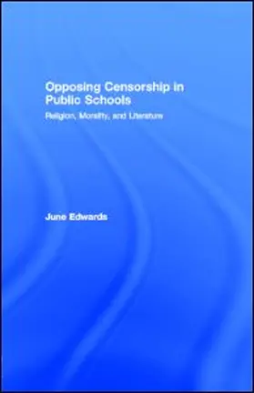 Edwards | Opposing Censorship in Public Schools | E-Book | sack.de
