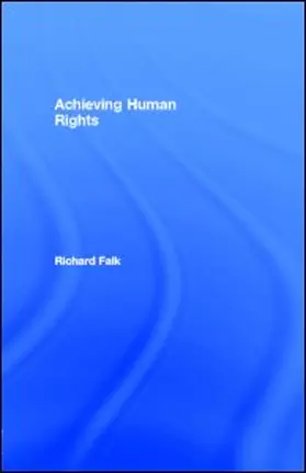 Falk | Achieving Human Rights | E-Book | www2.sack.de