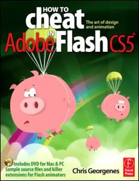 Georgenes | How to Cheat in Adobe Flash CS5 | E-Book | www2.sack.de