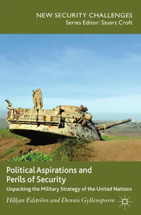 Edström / Gyllensporre |  Political Aspirations and Perils of Security | eBook | Sack Fachmedien