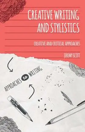 Scott |  Creative Writing and Stylistics | Buch |  Sack Fachmedien