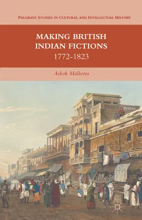 Malhotra |  Making British Indian Fictions | eBook | Sack Fachmedien