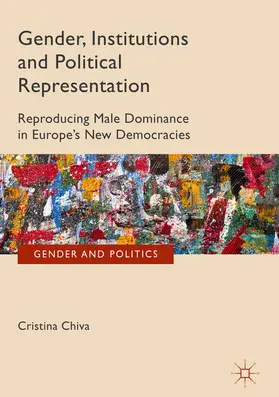 Chiva |  Gender, Institutions and Political Representation | eBook | Sack Fachmedien