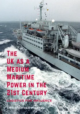 Martin | The UK as a Medium Maritime Power in the 21st Century | E-Book | sack.de