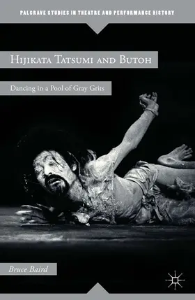Baird |  Hijikata Tatsumi and Butoh | eBook | Sack Fachmedien