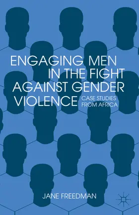 Freedman |  Engaging Men in the Fight against Gender Violence | eBook | Sack Fachmedien
