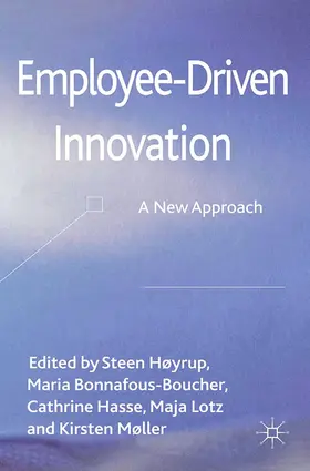 Høyrup / Bonnafous-Boucher / Møller |  Employee-Driven Innovation | eBook | Sack Fachmedien
