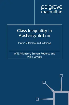 Atkinson / Roberts / Savage |  Class Inequality in Austerity Britain | eBook | Sack Fachmedien