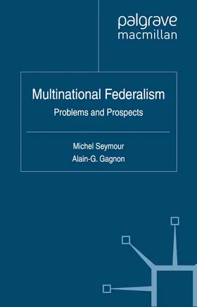 Seymour / Gagnon |  Multinational Federalism | eBook | Sack Fachmedien