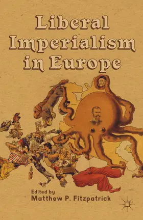 Fitzpatrick |  Liberal Imperialism in Europe | Buch |  Sack Fachmedien