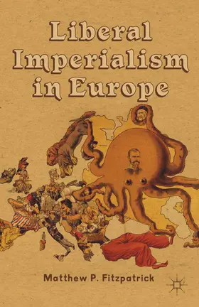 Fitzpatrick |  Liberal Imperialism in Europe | eBook | Sack Fachmedien