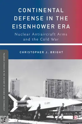 Bright |  Continental Defense in the Eisenhower Era | Buch |  Sack Fachmedien