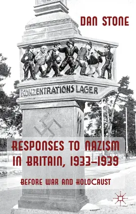 Stone |  Responses to Nazism in Britain, 1933-1939 | Buch |  Sack Fachmedien