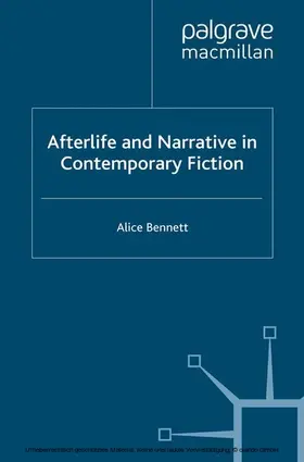 Bennett |  Afterlife and Narrative in Contemporary Fiction | eBook | Sack Fachmedien